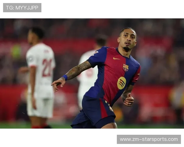 拉菲尼亚弧顶一脚定乾坤巴萨领先